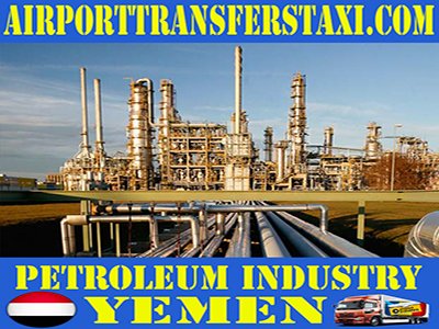 Petroleum Industry Yemen - Petroleum Factories Yemen - Petroleum & Oil Refineries Yemen- Oil Exploration Yemen